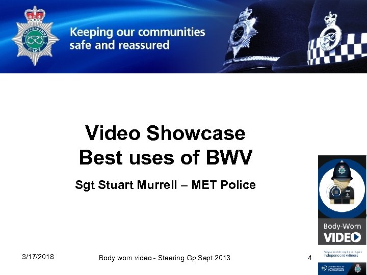 Video Showcase Best uses of BWV Sgt Stuart Murrell – MET Police 3/17/2018 Body