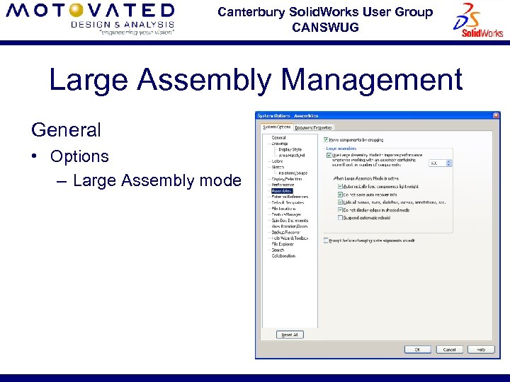 Canterbury Solid. Works User Group CANSWUG Large Assembly Management General • Options – Large