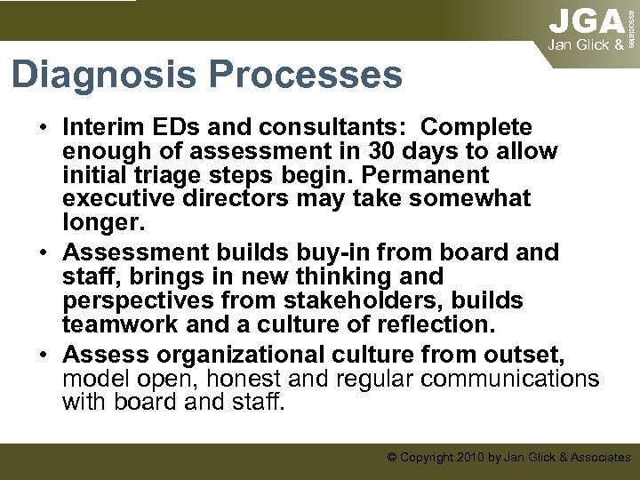 associates Diagnosis Processes JGA Jan Glick & • Interim EDs and consultants: Complete enough