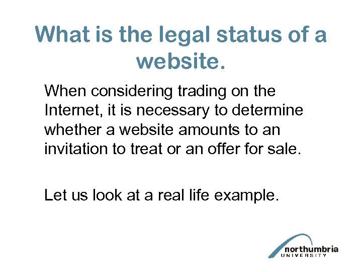 What is the legal status of a website. When considering trading on the Internet,