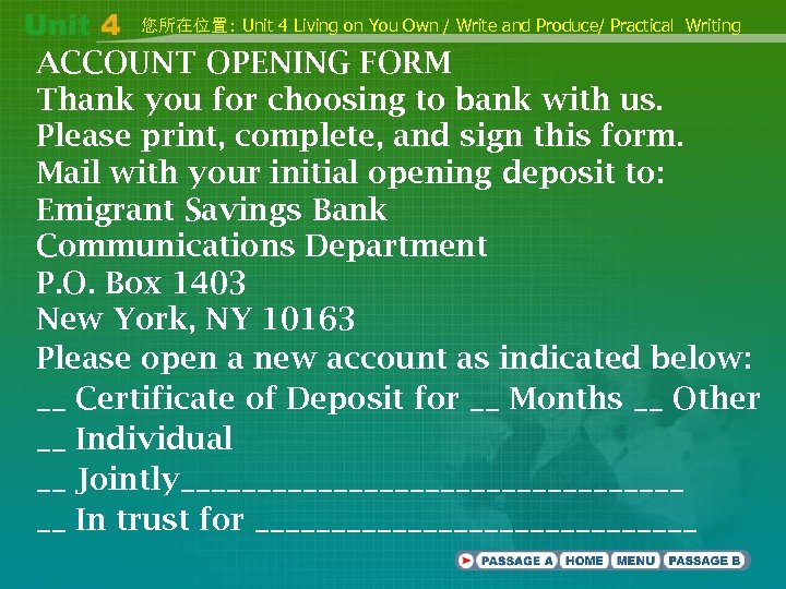 您所在位置: Unit 4 Living on You Own / Write and Produce/ Practical Writing ACCOUNT