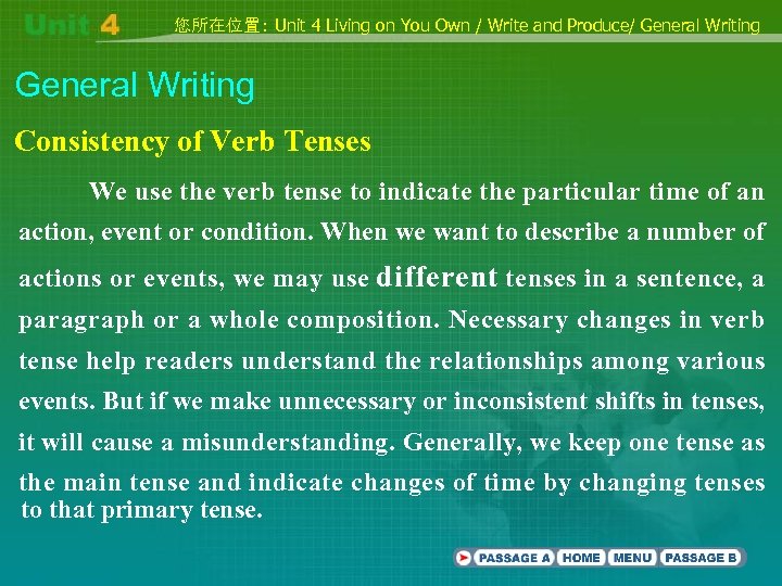 您所在位置: Unit 4 Living on You Own / Write and Produce/ General Writing Consistency