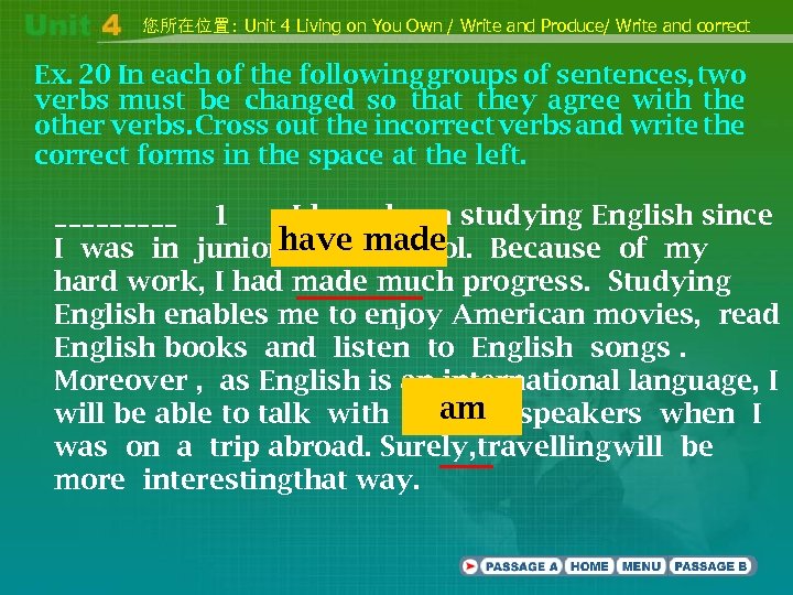您所在位置: Unit 4 Living on You Own / Write and Produce/ Write and correct