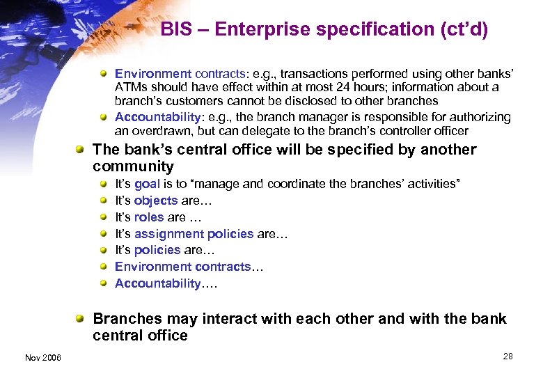 BIS – Enterprise specification (ct’d) Environment contracts: e. g. , transactions performed using other