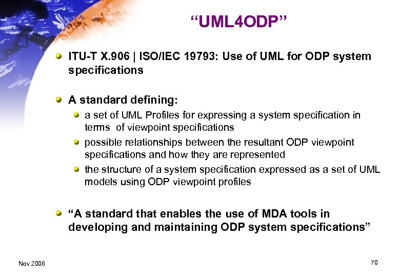 “UML 4 ODP” ITU-T X. 906 | ISO/IEC 19793: Use of UML for ODP