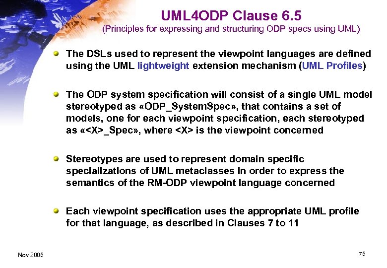 UML 4 ODP Clause 6. 5 (Principles for expressing and structuring ODP specs using