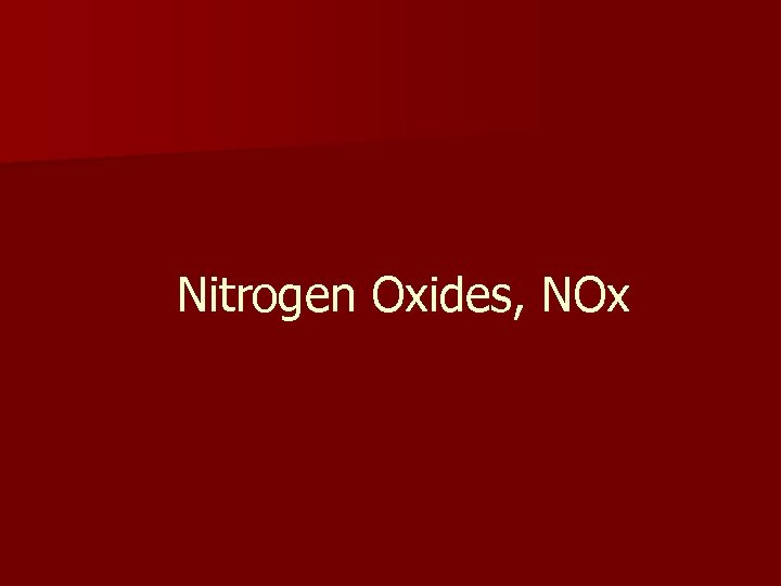 Nitrogen Oxides, NOx 