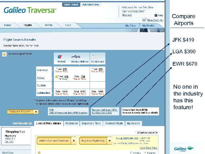 Compare Airports JFK $419 LGA $390 EWR $670 No one in the industry has