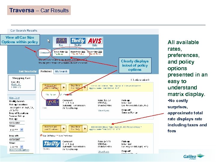 Traversa – Car Results View all Car Size Options within policy Clearly displays in/out