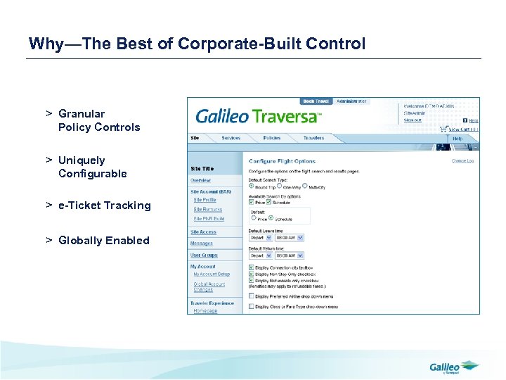 Why—The Best of Corporate-Built Control > Granular Policy Controls > Uniquely Configurable > e-Ticket