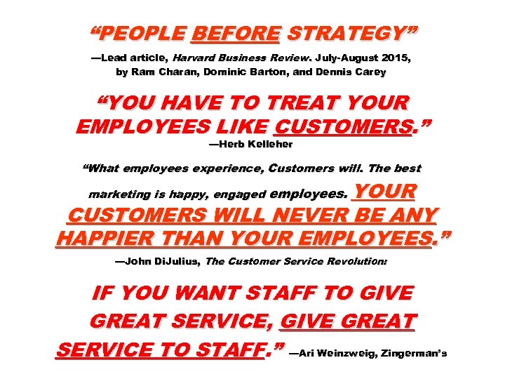 “PEOPLE BEFORE STRATEGY” —Lead article, Harvard Business Review. July-August 2015, by Ram Charan, Dominic