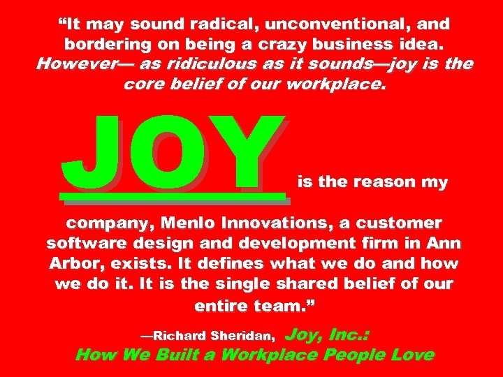 “It may sound radical, unconventional, and bordering on being a crazy business idea. However—