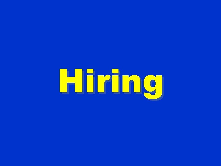 Hiring 