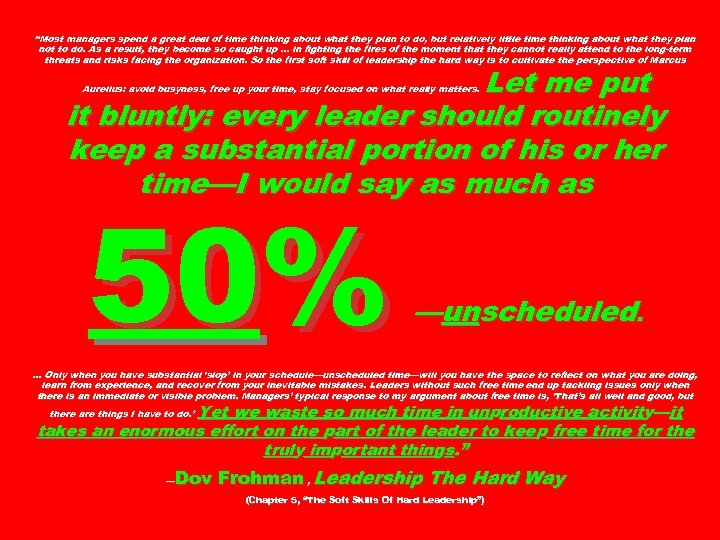 “Most managers spend a great deal of time thinking about what they plan to