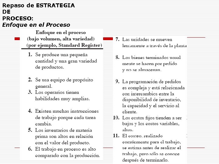 Repaso de ESTRATEGIA DE PROCESO: Enfoque en el Proceso 