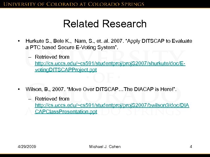 Related Research • Hurkute S. , Bele K. , Nam, S. , et. al.
