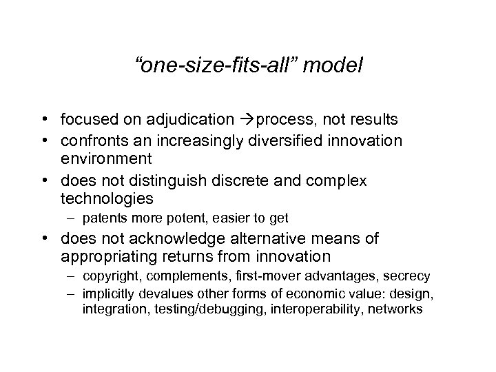 “one-size-fits-all” model • focused on adjudication process, not results • confronts an increasingly diversified