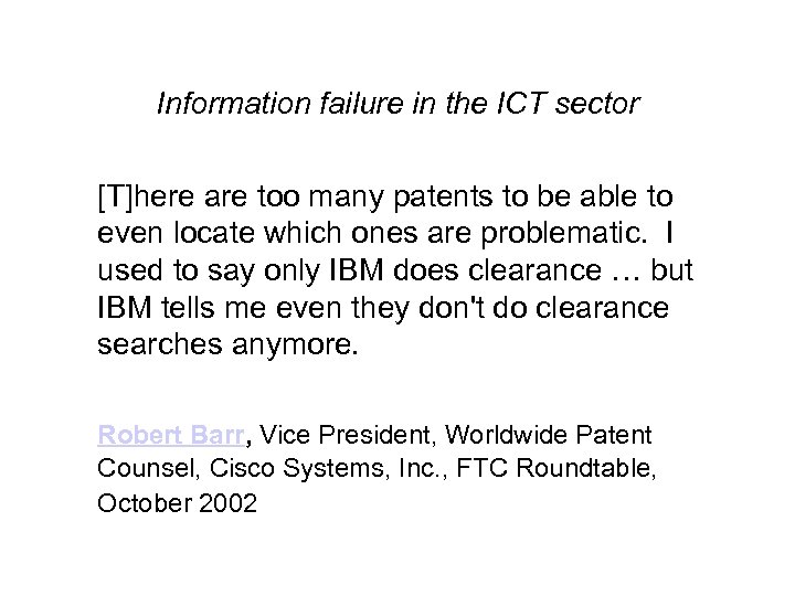 Information failure in the ICT sector [T]here are too many patents to be able