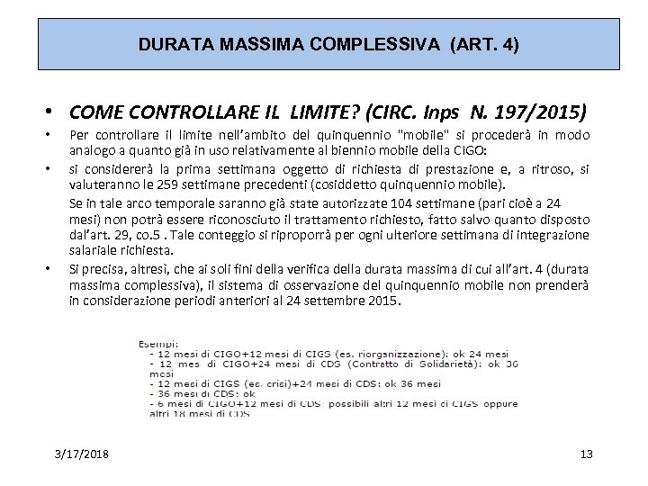 DURATA MASSIMA COMPLESSIVA (ART. 4) • COME CONTROLLARE IL LIMITE? (CIRC. Inps N. 197/2015)
