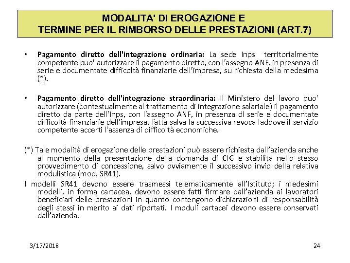 MODALITA' DI EROGAZIONE E TERMINE PER IL RIMBORSO DELLE PRESTAZIONI (ART. 7) • Pagamento