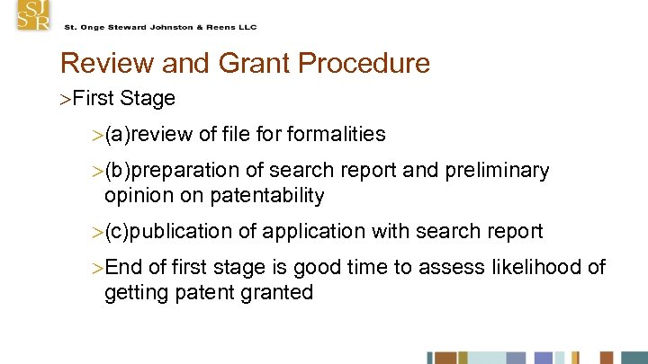 Review and Grant Procedure First Stage (a)review of file formalities (b)preparation of search report