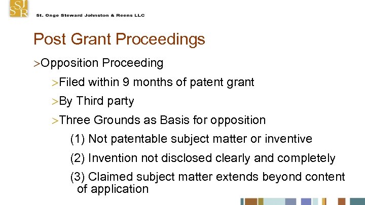 Post Grant Proceedings Opposition Proceeding Filed within 9 months of patent grant By Third