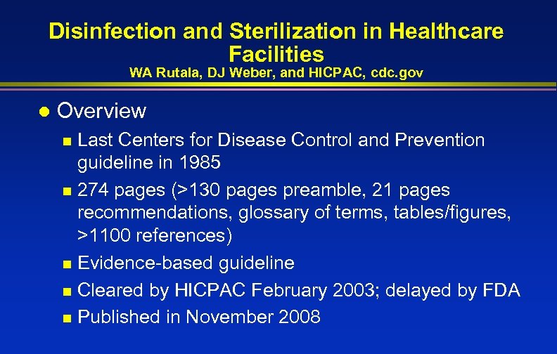 Cleaning Disinfection and Sterilization Meeting the CDC Guideline