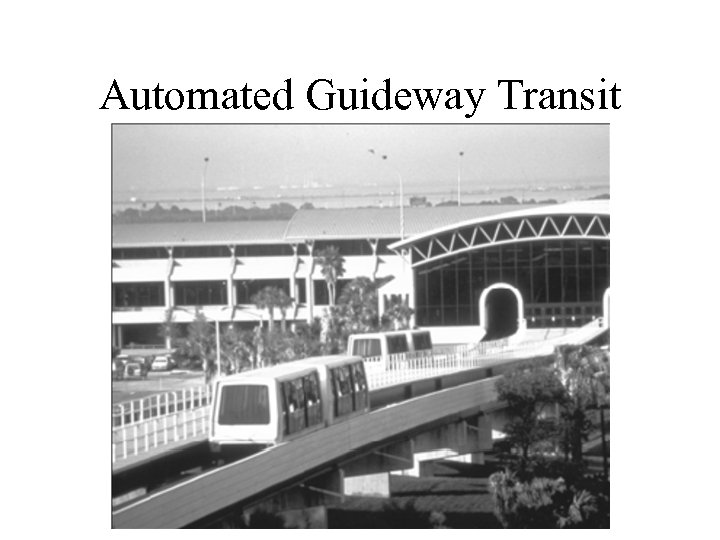 Automated Guideway Transit 