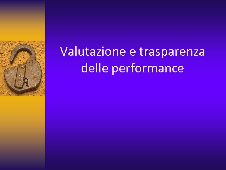 Valutazione e trasparenza delle performance 