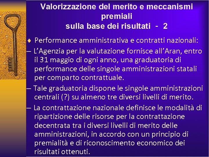 Valorizzazione del merito e meccanismi premiali sulla base dei risultati ‐ 2 ¨ Performance