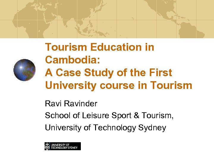 Tourism Education in Cambodia: A Case Study of the First University course in Tourism
