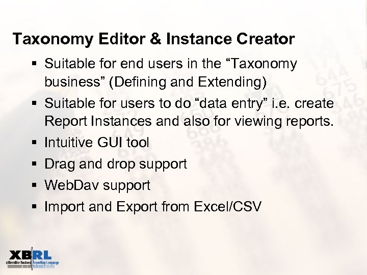 Taxonomy Editor & Instance Creator § Suitable for end users in the “Taxonomy business”