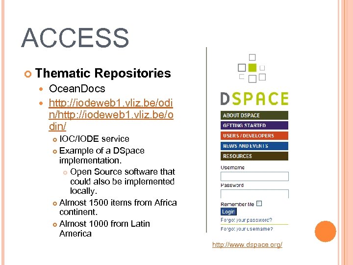 ACCESS Thematic Repositories Ocean. Docs http: //iodeweb 1. vliz. be/odi n/http: //iodeweb 1. vliz.