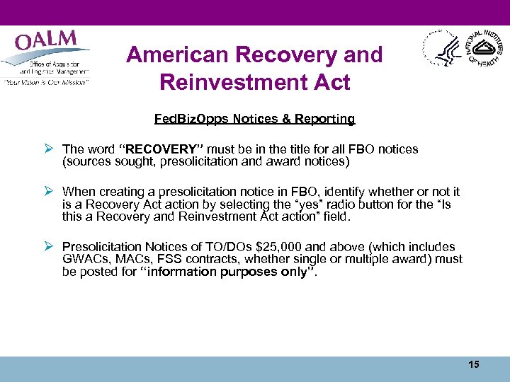 American Recovery and Reinvestment Act Fed. Biz. Opps Notices & Reporting Ø The word