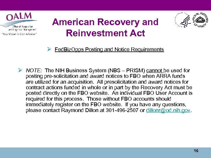 American Recovery and Reinvestment Act Ø Fed. Biz. Opps Posting and Notice Requirements Ø