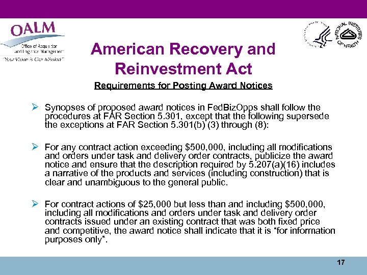 American Recovery and Reinvestment Act Requirements for Posting Award Notices Ø Synopses of proposed