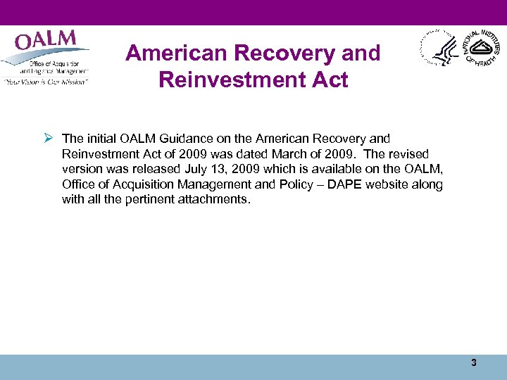 American Recovery and Reinvestment Act Ø The initial OALM Guidance on the American Recovery