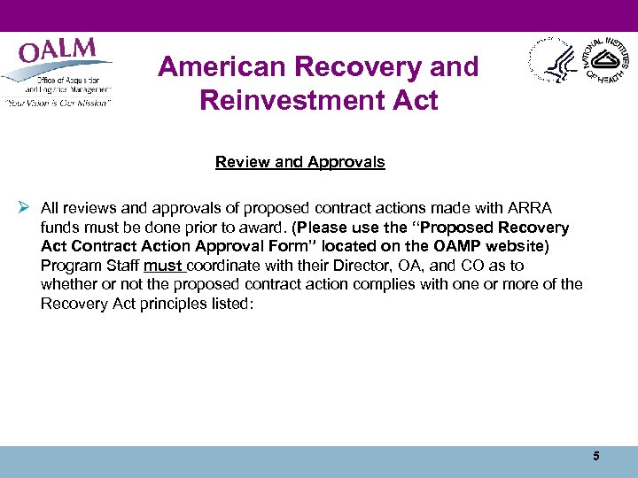 American Recovery and Reinvestment Act Review and Approvals Ø All reviews and approvals of