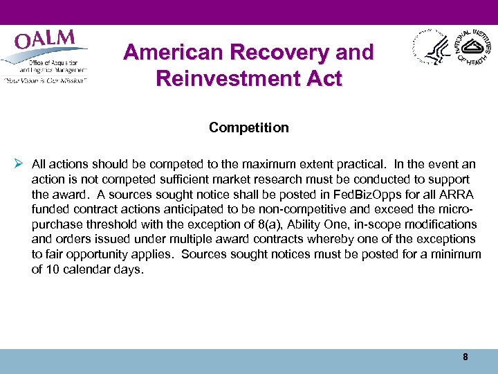 American Recovery and Reinvestment Act Competition Ø All actions should be competed to the