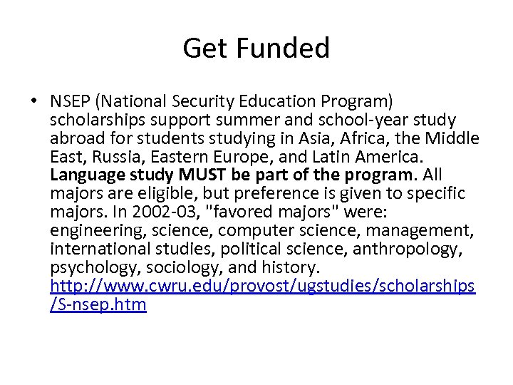 Get Funded • NSEP (National Security Education Program) scholarships support summer and school-year study
