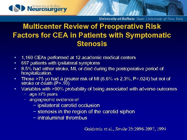 Multicenter Review of Preoperative Risk Factors for CEA in Patients with Symptomatic Stenosis •