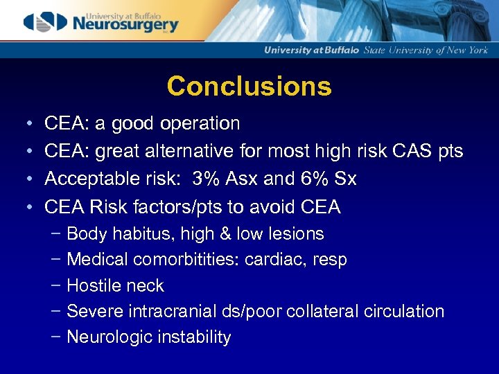 Conclusions • • CEA: a good operation CEA: great alternative for most high risk