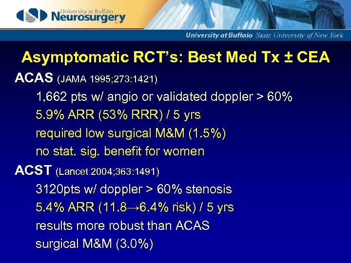 Asymptomatic RCT’s: Best Med Tx ± CEA ACAS (JAMA 1995; 273: 1421) 1, 662
