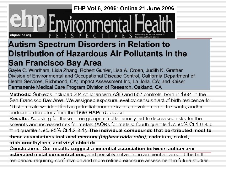 EHP Vol 6, 2006: Online 21 June 2006 Methods: Subjects included 284 children with