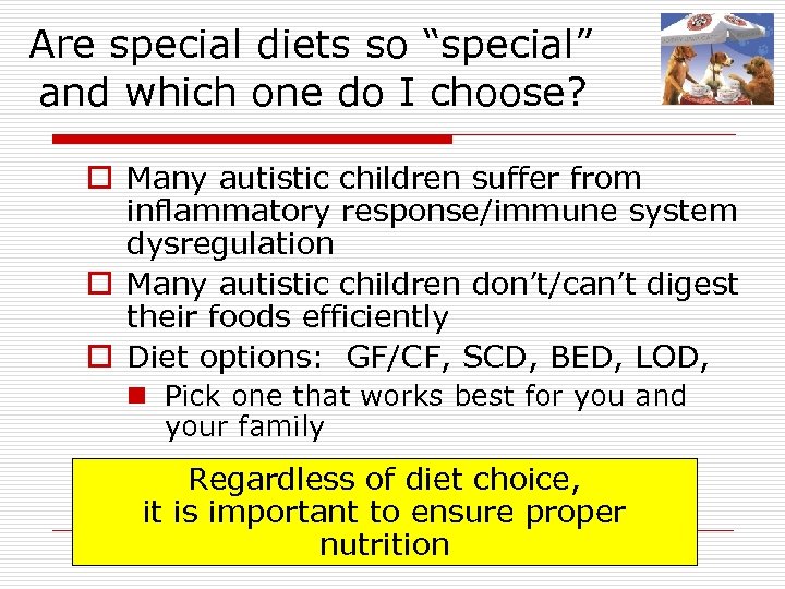  Are special diets so “special” and which one do I choose? o Many