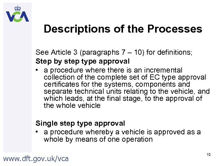 Descriptions of the Processes See Article 3 (paragraphs 7 – 10) for definitions; Step