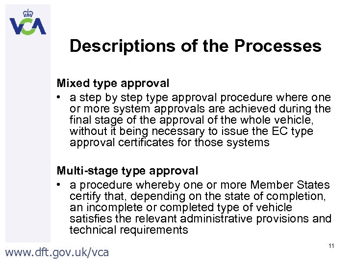 Descriptions of the Processes Mixed type approval • a step by step type approval