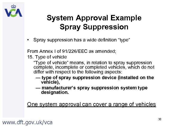 System Approval Example Spray Suppression • Spray suppression has a wide definition “type” From