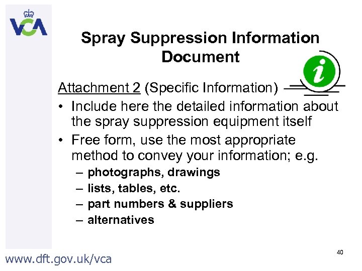 Spray Suppression Information Document Attachment 2 (Specific Information) • Include here the detailed information