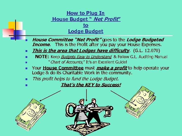 How to Plug In House Budget “ Net Profit” to Lodge Budget n n